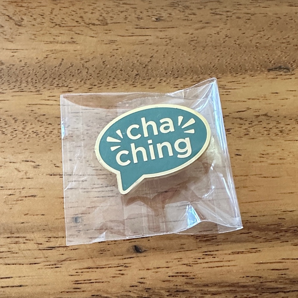 Cha Ching Speech Bubble Pin - Alison Prince Because I Can - brand new